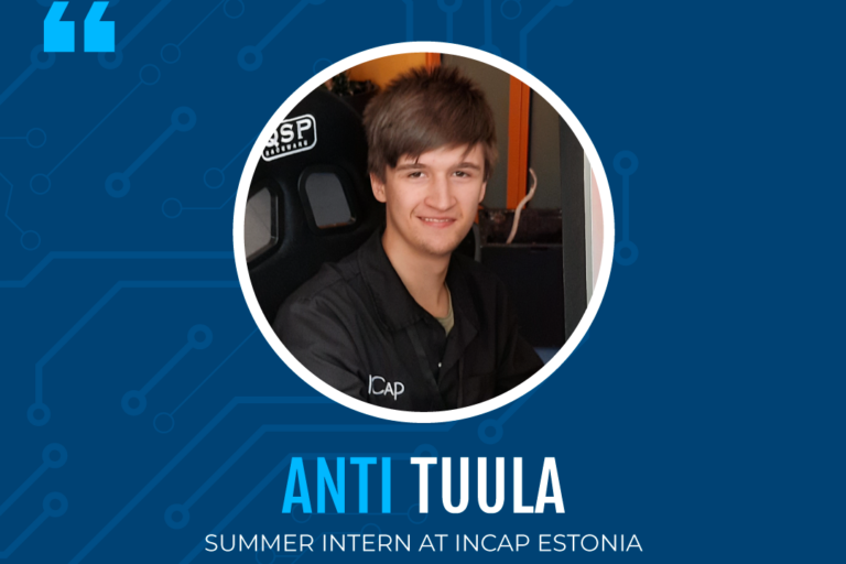 Anti’s summer internship at Incap Estonia