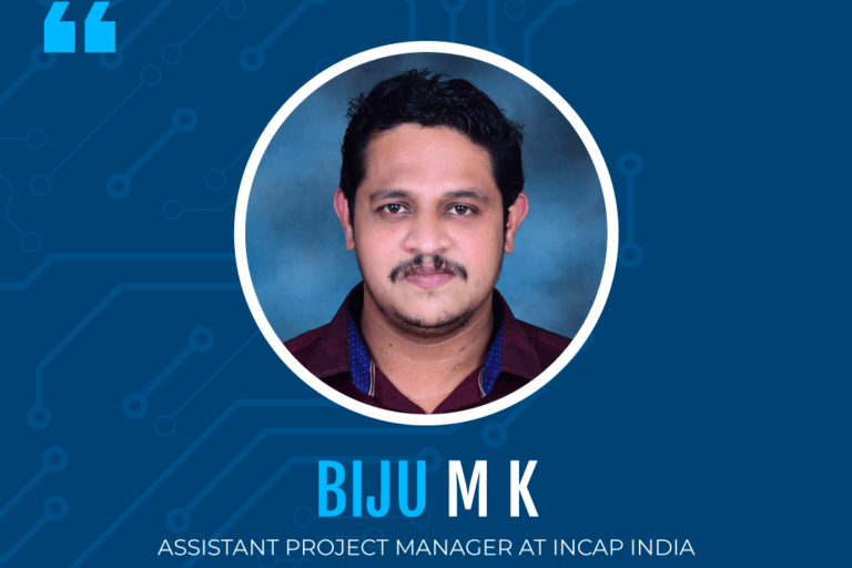 Meet the team: Biju M K from Incap India