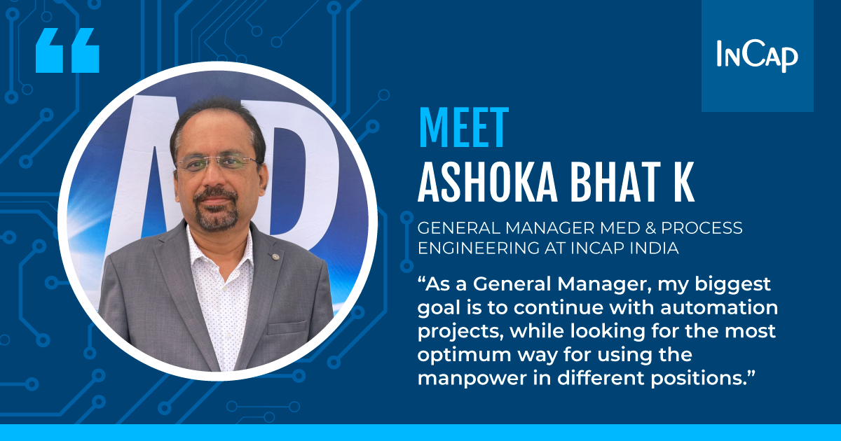 Meet the team - Ashoka Bhat K. from Incap India