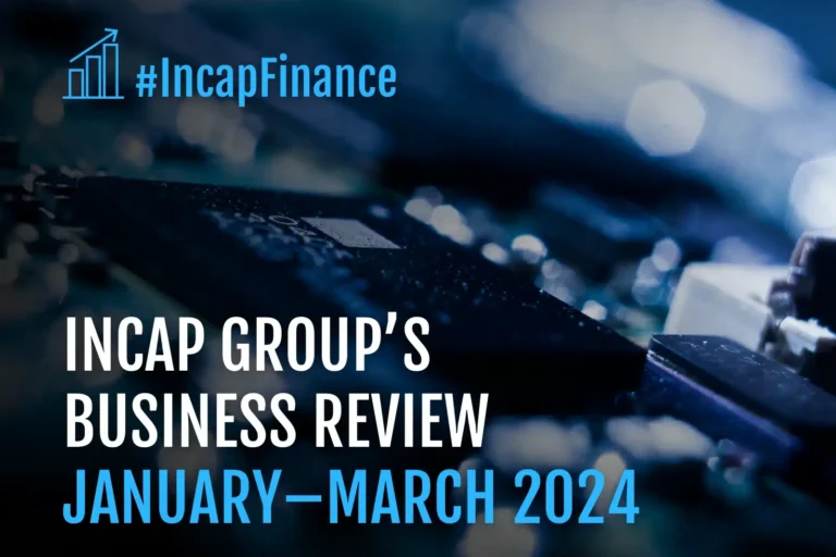 Incap Group’s Business Review for January–March 2024