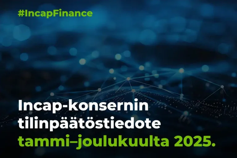 Incap-konsernin tilinpäätöstiedote tammi–joulukuulta 2025 (tilintarkastamaton)