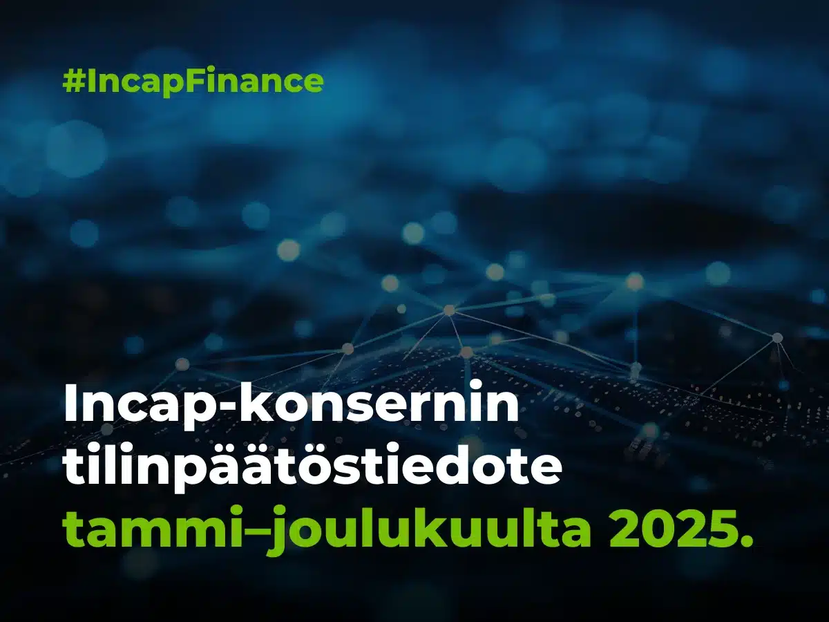 Incap-konsernin tilinpäätöstiedote tammi–joulukuulta 2025 (tilintarkastamaton)